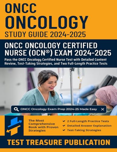ONCC Oncology Certified Nurse Exam Study Guide 2024-2025: Pass the ONCC Oncology Certified Nurse Test with Detailed Content Review, Test-Taking Strategies, and Two Full-Length Practice Tests ONCC Oncology Certified Nurse Exam Study Guide 2024-2025: Pass the ONCC Oncology Certified Nurse Test with Detailed Content Review, Test-Taking Strategies, and Two Full-Length Practice Tests von Independently published