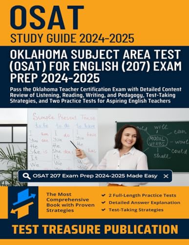 OSAT English (207) Study Guide 2024–2025: Pass the Oklahoma Teacher Certification Exam with Detailed Content Review of Listening, Reading, Writing, ... Practice Tests for Aspiring English Teachers von Independently published