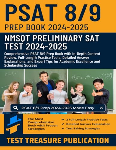 PSAT 8/9 Prep Book 2024-2025: NMSQT Preliminary SAT (Scholastic Assessment Test): PSAT 8/9 Prep with In-Depth Content Review, Full-Length Practice ... Academic Excellence and Scholarship Success von Independently published