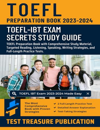 TOEFL Preparation Book 2023-2024: TOEFL-iBT Exam Secrets Study Guide with Comprehensive Study Material, Targeted Reading, Listening, Speaking, Writing Strategies, and Full-Length Practice Tests TOEFL Preparation Book 2023-2024: TOEFL-iBT Exam Secrets Study Guide with Comprehensive Study Material, Targeted Reading, Listening, Speaking, Writing Strategies, and Full-Length Practice Tests von Independently published