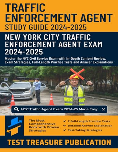 Traffic Enforcement Agent Exam Study Guide 2024-2025: Master the NYC Civil Service Exam with In-Depth Content Review, Exam Strategies, Full-Length Practice Tests and Answer Explanations Traffic Enforcement Agent Exam Study Guide 2024-2025: Master the NYC Civil Service Exam with In-Depth Content Review, Exam Strategies, Full-Length Practice Tests and Answer Explanations von Independently published