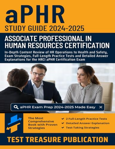 aPHR Study Guide 2024-2025: Master the aPHR Exam with In-Depth Content Review of HR Operations to Health and Safety | Exam Strategies, Full-Length ... for the HRCI aPHR Certification Exam aPHR Study Guide 2024-2025: Master the aPHR Exam with In-Depth Content Review of HR Operations to Health and Safety | Exam Strategies, Full-Length ... for the HRCI aPHR Certification Exam von Independently published