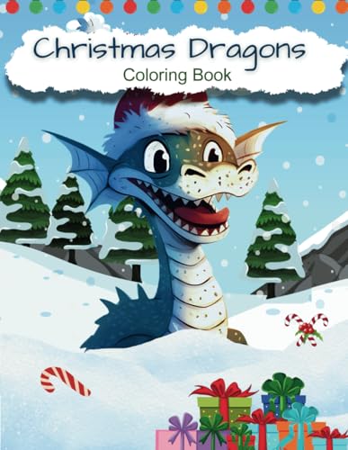 Christmas Dragons Coloring Book: 45 Magical Christmas Scenes with Festive Dragons for Kids Ages 8-14 (Holiday Magic: The Christmas Special Collection, Band 74) von Independently published