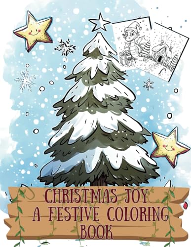 Christmas Joy A Festive Coloring Book: Celebrate the Season with Fun Holiday Pages (Ages 5-10) (Holiday Magic: The Christmas Special Collection, Band 45) von Independently published