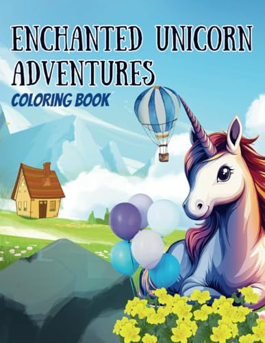Enchanted Unicorn Adventures Coloring Book: 50+ Whimsical Unicorn Scenes for Kids Ages 4-9 Enchanted Unicorn Adventures Coloring Book: 50+ Whimsical Unicorn Scenes for Kids Ages 4-9 von Independently published