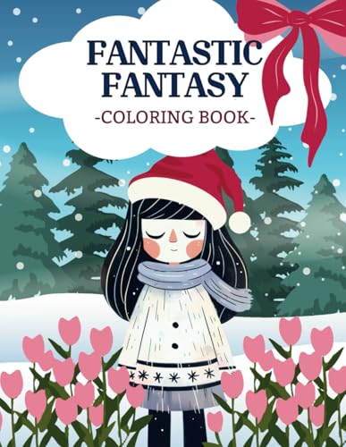 Fantastic Fantasy Coloring Book: 50 Magical Scenes of Unicorns, Dragons, and Castles for Kids Ages 8-14 (Holiday Magic: The Christmas Special Collection, Band 71) von Independently published
