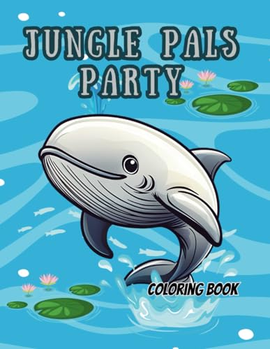 Jungle Pals Party Coloring Book: 45 Exciting Animal Scenes for Kids Ages 4-8 Jungle Pals Party Coloring Book: 45 Exciting Animal Scenes for Kids Ages 4-8 von Independently published
