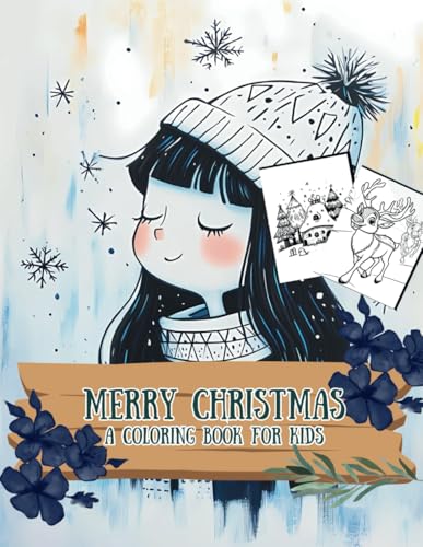 Merry Christmas: A Coloring Book for Kids: Celebrate the Holidays with 45+ Fun Pages (Ages 5-10) (Holiday Magic: The Christmas Special Collection, Band 44) von Independently published
