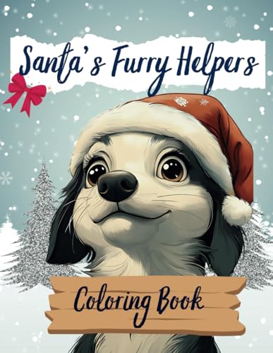 Santa’s Furry Helpers Coloring Book: 45 Adorable Dog-Themed Holiday Scenes for Kids Ages 8-14 Santa’s Furry Helpers Coloring Book: 45 Adorable Dog-Themed Holiday Scenes for Kids Ages 8-14 von Independently published