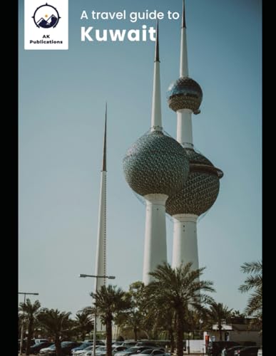A travel guide to Kuwait von Independently published