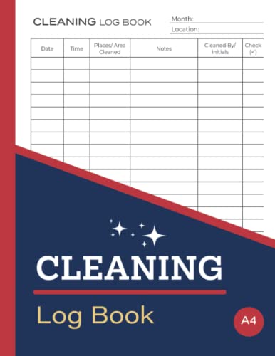 Cleaning Log Book: Daily Cleaning Checklist For Home, Offices, Hotels, Cafes, Restaurants, Care Homes, Clinics & Others Cleaning Log Book: Daily Cleaning Checklist For Home, Offices, Hotels, Cafes, Restaurants, Care Homes, Clinics & Others von Independently published