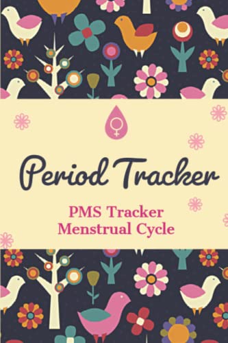 Period Tracker: PMS Tracker | Menstrual Cycle Journal | 4 Years Monthly Calendar With Annual Graph Chart To Monitor PMS Symptoms, Mood, Flow & Pain Intensity For Young Girls, Teens & Women Period Tracker: PMS Tracker | Menstrual Cycle Journal | 4 Years Monthly Calendar With Annual Graph Chart To Monitor PMS Symptoms, Mood, Flow & Pain Intensity For Young Girls, Teens & Women