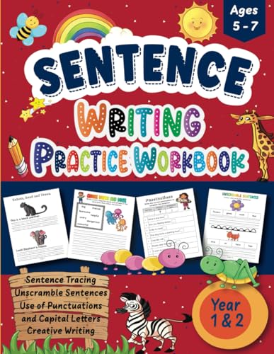 Sentence Writing Practice Workbook: Tracing, Unscramble Sentences, Punctuations, Capital Letters, and Creative Writing For Ages 5-7 von Independently published