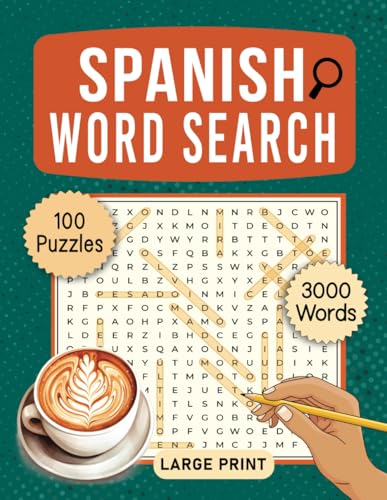 Spanish Word Search: 100 Large Print Puzzles with Solutions for Adults, Seniors, and Teens Spanish Word Search: 100 Large Print Puzzles with Solutions for Adults, Seniors, and Teens von Independently published