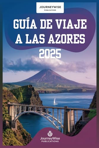 GUÍA DE VIAJE A LAS AZORES 2025: Tu compañero esencial para explorar la naturaleza y la aventura GUÍA DE VIAJE A LAS AZORES 2025: Tu compañero esencial para explorar la naturaleza y la aventura von Independently published