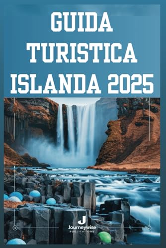 GUIDA TURISTICA ISLANDA 2025: Alla scoperta della Terra del Fuoco e del Ghiaccio: il tuo progetto di avventura definitivo GUIDA TURISTICA ISLANDA 2025: Alla scoperta della Terra del Fuoco e del Ghiaccio: il tuo progetto di avventura definitivo von Independently published