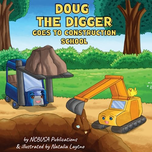Doug the Digger Goes to Construction School: A Fun Picture Book For 2-5 Year Olds (Construction Site Book Series: Trucks, Dumpers & Digger Picture Story Books For Kids, Band 1) von Independently published