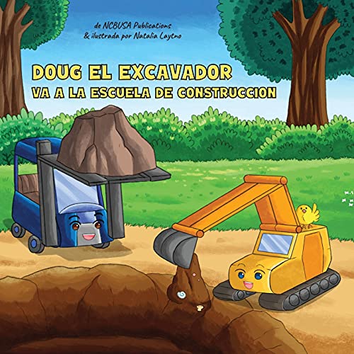 Doug El Excavador Va a la Escuela de Construcción: Un Divertido Libro Ilustrado para Niños de 2 a 5 Años Doug El Excavador Va a la Escuela de Construcción: Un Divertido Libro Ilustrado para Niños de 2 a 5 Años