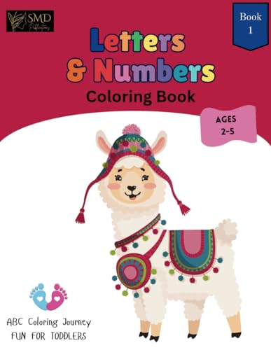Letters and Numbers Colouring Journey Book for Kids: Fun and Educational Alphabet & Number Coloring Activities to Help Toddlers and Preschoolers Learn ... Skills (My ABC Coloring Journey, Band 1) von Independently published