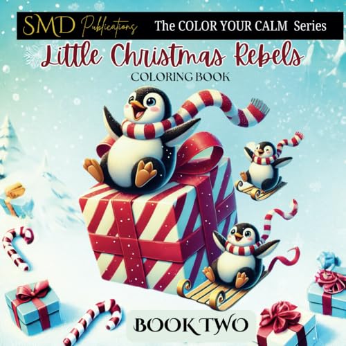 Little Christmas Rebels: Color Your Calm Christmas Vibes Coloring Book for Adults and Teens Featuring Winter Holiday Scenes with Adorable Animals for Relaxation and Mindfulness von Independently published