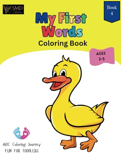 My ABC Coloring Journey My First Words for Kids Book 4: Fun and Educational Alphabet Coloring Activities to Help Toddlers and Preschoolers Learn Vocabulary and Develop Fine Motor Skills von Independently published