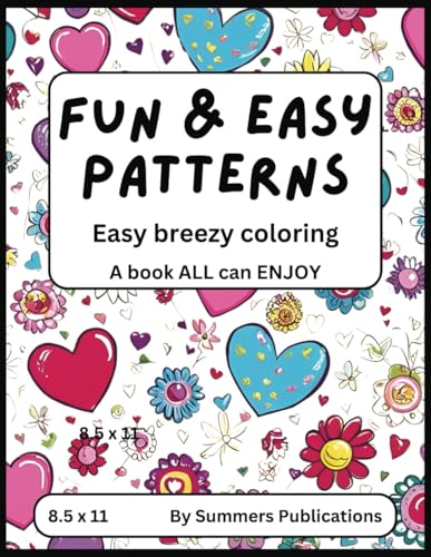 Fun & Easy Patterns: Easy breezy coloring A book ALL can Enjoy von Independently published