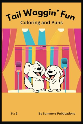 Tail Waggin' Fun: Coloring and Puns von Independently published