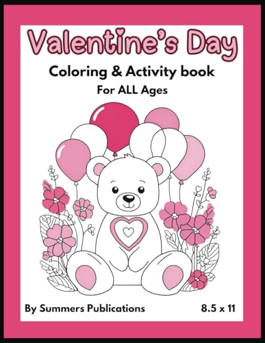 Valentine's Day Coloring & Activity Book: For ALL Ages von Independently published