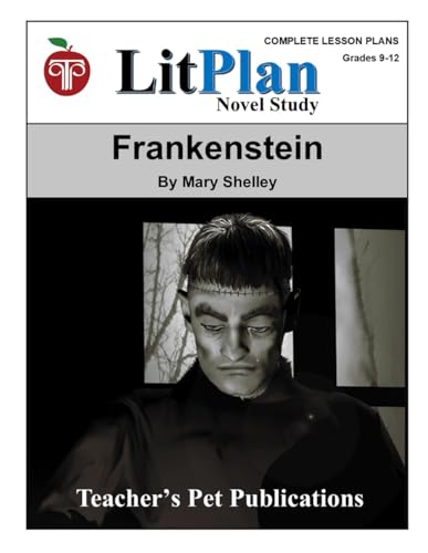Frankenstein LitPlan Novel Study (LitPlan Novel Study Units) von Teacher's Pet Publications