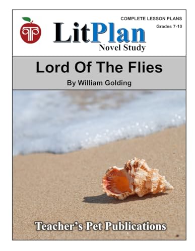 Lord Of The Flies LitPlan Novel Study (LitPlan Novel Study Units) von Teacher's Pet Publications