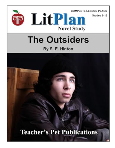 The Outsiders LitPlan Novel Study (LitPlan Novel Study Units) von Teacher's Pet Publications