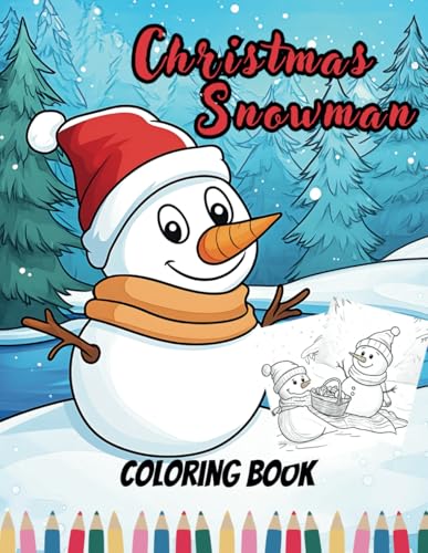 Christmas Snowman Coloring Book: Bring the Classic Tale to Life with Festive Colors (Celestial Dreams: A Premium Christmas Coloring Book Experience) von Independently published