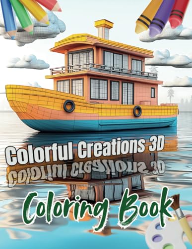 Colorful Creations 3D Coloring Book: Architectural Creativity for Artistic Exploration Colorful Creations 3D Coloring Book: Architectural Creativity for Artistic Exploration von Independently published