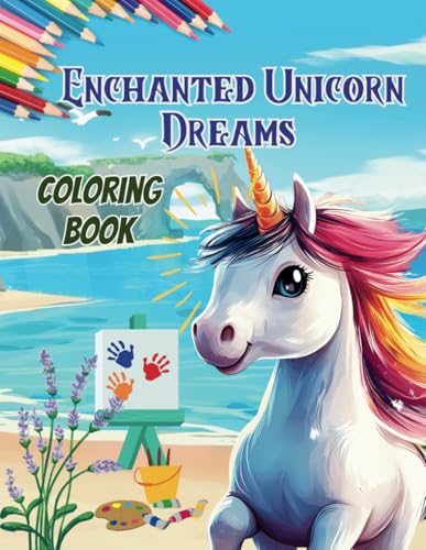Enchanted Unicorn Dreams Coloring Book: 45 Relaxing and Magical Unicorn Scenes for Kids Ages 5-10 Enchanted Unicorn Dreams Coloring Book: 45 Relaxing and Magical Unicorn Scenes for Kids Ages 5-10 von Independently published