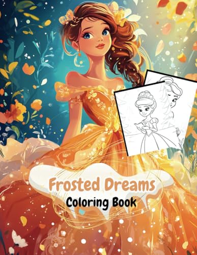 Frosted Dreams Coloring Book: A Fantasy-Filled Coloring Adventure for Kids Ages 10-18 (Holiday Magic: The Christmas Special Collection, Band 40) von Independently published