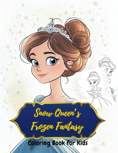 Snow Queen’s Frozen Fantasy Coloring Book: Escape into an Enchanting Winter Journey for Teens (Holiday Magic: The Christmas Special Collection, Band 3) von Independently published