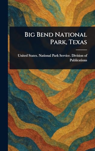 Big Bend National Park, Texas von Anson Street Press
