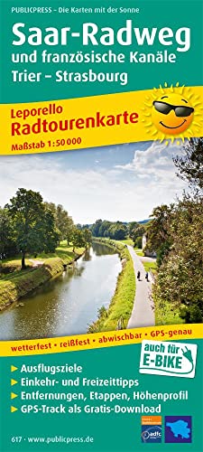 Saar-Radweg und französische Kanäle, Trier - Strasbourg: Leporello Radtourenkarte mit Ausflugszielen, Einkehr- & Freizeittipps, wetterfest, reißfest, ... 1:50000 (Leporello Radtourenkarte: LEP-RK)