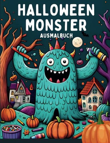 Halloween Monster Malbuch. 50 Motive. Malspass für zwischendurch bei der Party und in den Festtagen.: niedliche Monstermotive für den aufregenden Ausmalspass. Verschiedene Kulturen Halloween Monster Malbuch. 50 Motive. Malspass für zwischendurch bei der Party und in den Festtagen.: niedliche Monstermotive für den aufregenden Ausmalspass. Verschiedene Kulturen