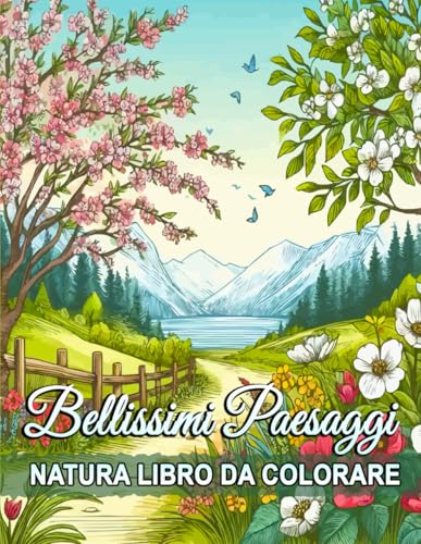 Bellissimi Paesaggi Natura Libro Da Colorare: Pagine da Colorare Incredibili di Paesaggi, Cascate e Scene di Natura per la Consapevolezza e il Rilievo dello Stress. Bellissimi Paesaggi Natura Libro Da Colorare: Pagine da Colorare Incredibili di Paesaggi, Cascate e Scene di Natura per la Consapevolezza e il Rilievo dello Stress.