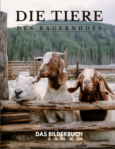 Die Tiere Des Bauernhofs: Ein Bilderbuch mit Bauernhoftieren zur Unterstützung bei Gedächtnisverlust für ältere Menschen, Demenzkranke und Erwachsene mit Alzheimer. Die Tiere Des Bauernhofs: Ein Bilderbuch mit Bauernhoftieren zur Unterstützung bei Gedächtnisverlust für ältere Menschen, Demenzkranke und Erwachsene mit Alzheimer. von Independently published