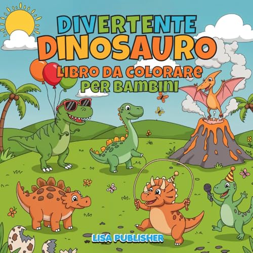 Divertente Dinosauro Libro Da Colorare Per Bambini: Pagine da Colorare con Dinosauri Adorabili Disegni di T-Rex, Triceratopo e altro Ancora... Divertente Dinosauro Libro Da Colorare Per Bambini: Pagine da Colorare con Dinosauri Adorabili Disegni di T-Rex, Triceratopo e altro Ancora... von Independently published