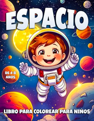 Espacio Libro Para Colorear Para Niños De 4 A 8 Años: Páginas para Colorear con Ilustraciones Divertidas Espacio para Niños y Pequeños Astronautas. Espacio Libro Para Colorear Para Niños De 4 A 8 Años: Páginas para Colorear con Ilustraciones Divertidas Espacio para Niños y Pequeños Astronautas. von Independently published