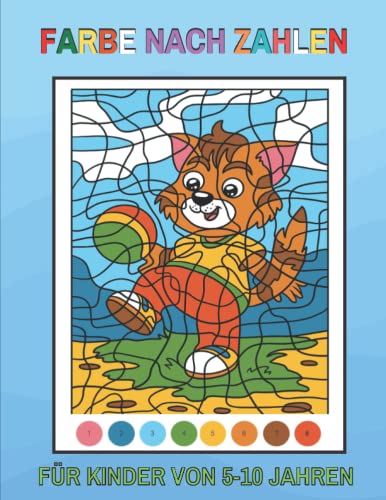 Farbe Nach Zahlen Für Kinder Von 5-10 Jahren: Das Ausmalbuch Farbe nach Zahlen, für Kinder von 5-10, 4-8 und 8-12 Jahren, mit niedlichen Tierbildern und Vögeln. Farbe Nach Zahlen Für Kinder Von 5-10 Jahren: Das Ausmalbuch Farbe nach Zahlen, für Kinder von 5-10, 4-8 und 8-12 Jahren, mit niedlichen Tierbildern und Vögeln. von Independently published