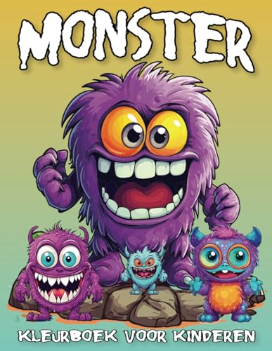 Monster Kleurboek voor Kinderen: Eenvoudig en grappig kleuren voor kinderen met schattige monsterillustraties om te kleuren en te ontspannen. Monster Kleurboek voor Kinderen: Eenvoudig en grappig kleuren voor kinderen met schattige monsterillustraties om te kleuren en te ontspannen. von Independently published