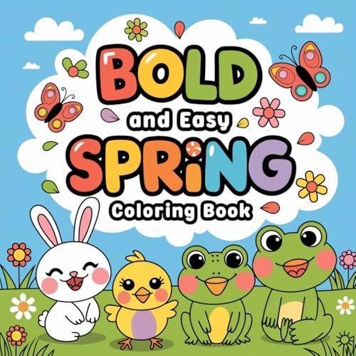 Bold and easy spring coloring book: Bold and Easy Designs for Adults, Teens, and Kids (Bold and easy coloring book, Band 11) Bold and easy spring coloring book: Bold and Easy Designs for Adults, Teens, and Kids (Bold and easy coloring book, Band 11) von Independently published