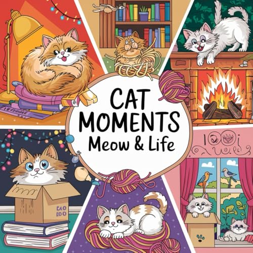 Cat moments coloring book: Meow Life Coloring pages for Adults and Teens with 54 Bold and Easy pages (Bold and easy coloring book, Band 4) von Independently published