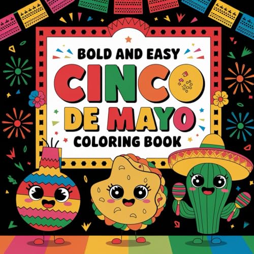 Cinco de Mayo coloring book: Fun fiesta mexican cinco de mayo coloring pages activity for kids toddlers and childrens (Bold and easy coloring book, Band 31) von Independently published