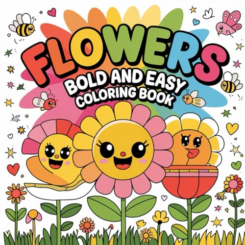 Flowers Bold and Easy Coloring Book: 54 coloring page. Embrace Relaxation with Simple and Beautiful Flowers Flowers Bold and Easy Coloring Book: 54 coloring page. Embrace Relaxation with Simple and Beautiful Flowers von Independently published