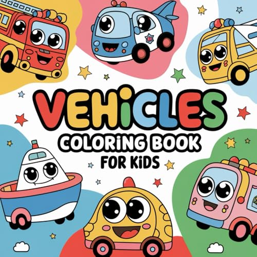 Vehicles coloring book: 54 Simple, Big, Bold and Easy Images of Cute Vehicles to Discover and Color Car, Boat, Plane, and many more for kids (Bold and easy coloring book, Band 30) von Independently published